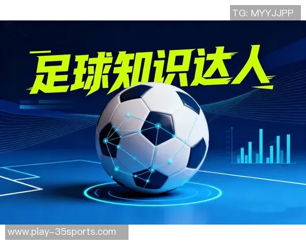电视之星足球：探索足球世界的魅力与激情，点燃球迷心中的热血梦想