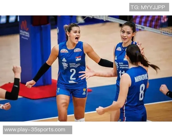 女排激战塞尔维亚巅峰对决谁能在世界舞台上书写辉煌历史